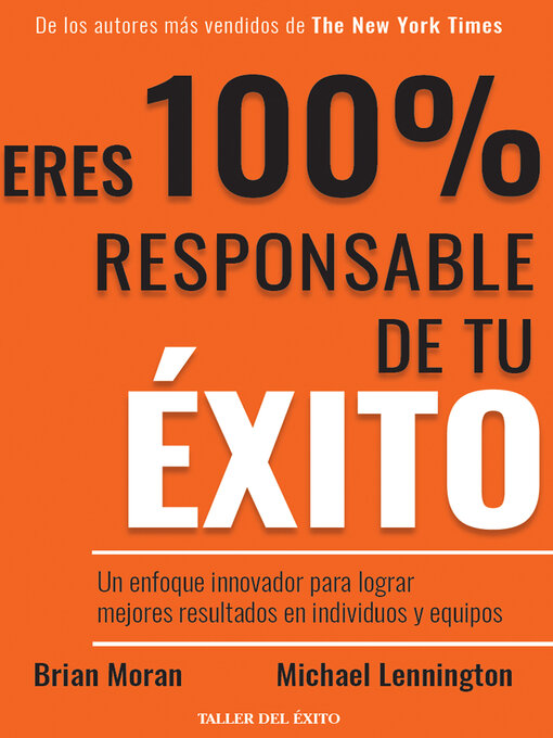 Title details for Eres 100% responsable de tu éxito by Brian P. Moran - Available